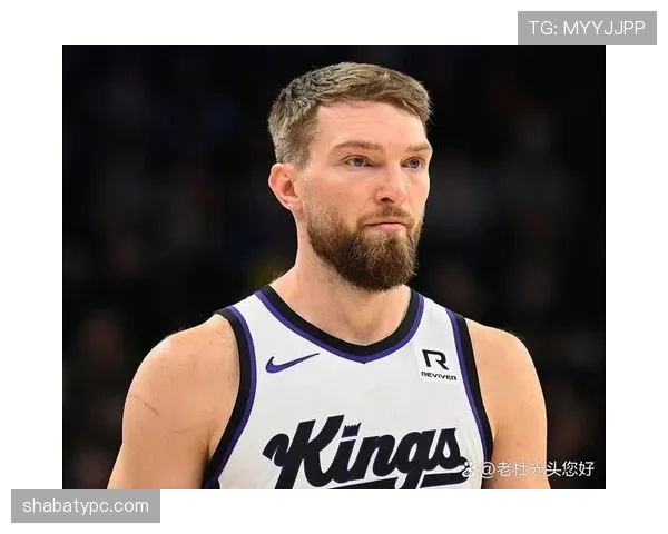 多曼塔斯·萨博尼斯内线挡拆提升效率显著 超越约基奇成为球队核心